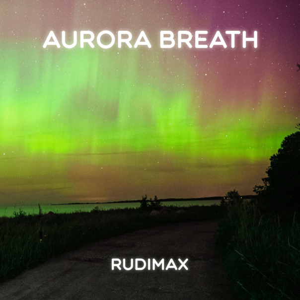 SM098: Rudimax – Aurora Breath (Original Mix)
Release date: 17.05.2024
Buy link: https://www.beatport.com/release/aurora-breath/4529051

[Summer Music]